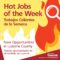Hot Jobs of the Week